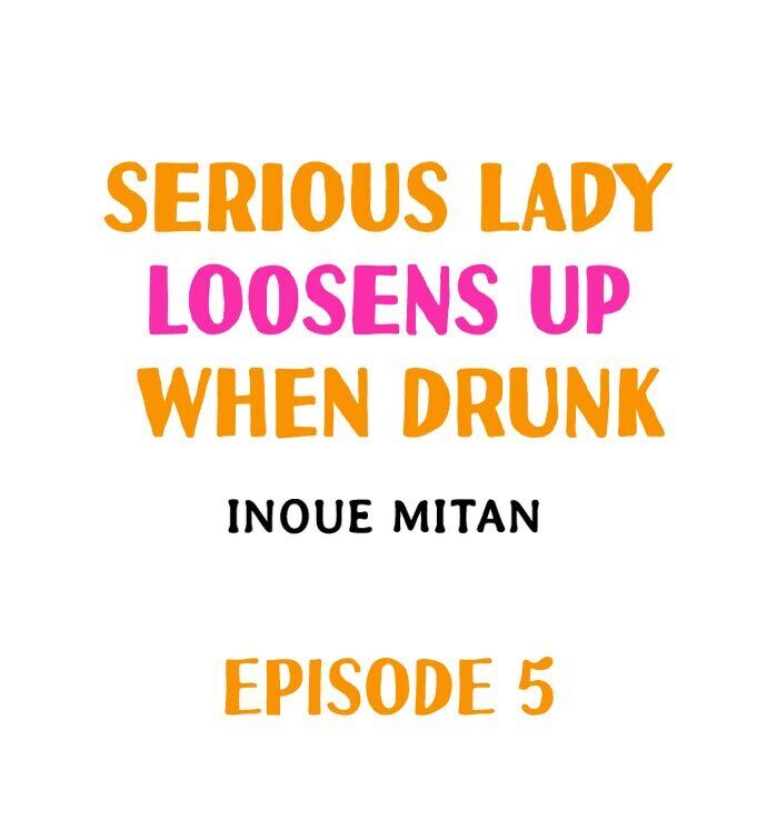 Serious Lady Loosens Up When Drunk Chapter 5 - Page 1