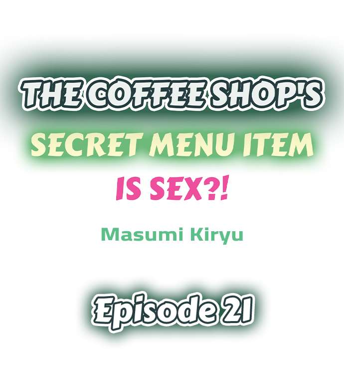 The Coffee Shop’s Secret Menu Item is Sex?! Chapter 21 - Page 1