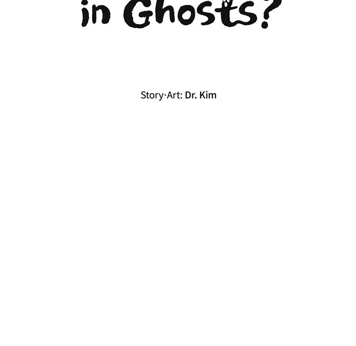 Do You Believe in Ghosts? Chapter 26 - Page 46