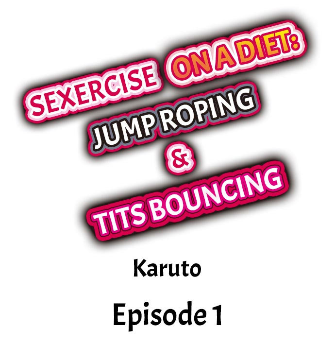 Sexercise on a Diet: Jump Roping & Tits Bouncing Chapter 1 - Page 1