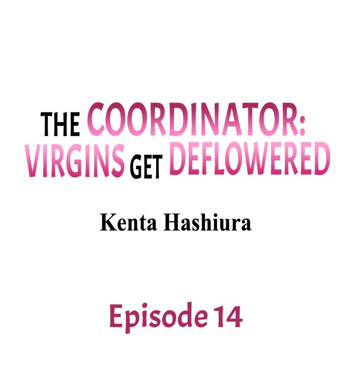 The Coordinator: Virgins Get Deflowered Chapter 14 - Page 1