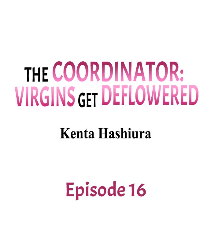 The Coordinator: Virgins Get Deflowered Chapter 16 - Page 1