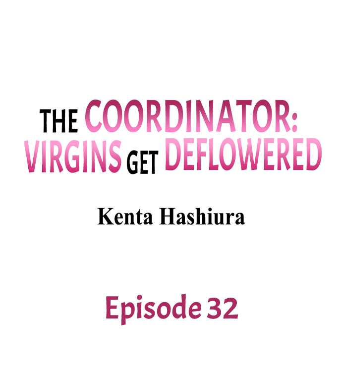 The Coordinator: Virgins Get Deflowered Chapter 32 - Page 1