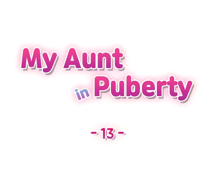 My Aunt in Puberty Chapter 13 - Page 4