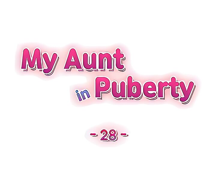 My Aunt in Puberty Chapter 28 - Page 5